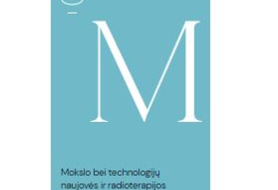 Mokslo bei technologijų naujovės ir radioterapijos pažanga