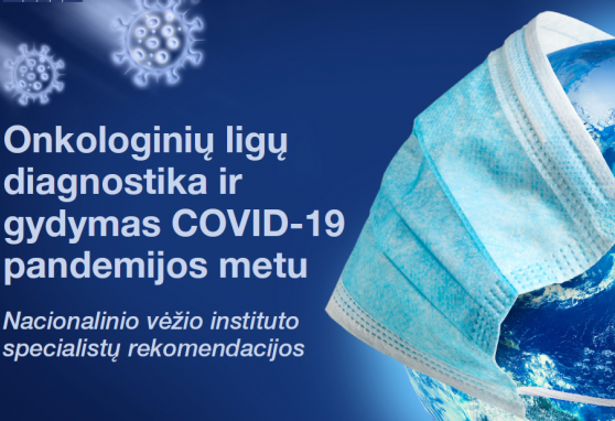 Onkologinių ligų diagnostika ir gydymas COVID-19 pandemijos metu