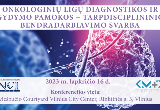 Onkologinių ligų diagnostikos ir gydymo pamokos – tarpdisciplininio bendradarbiavimo svarba 