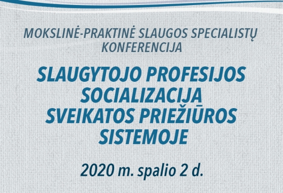 Slaugytojo profesijos socializacija sveikatos priežiūros sistemoje